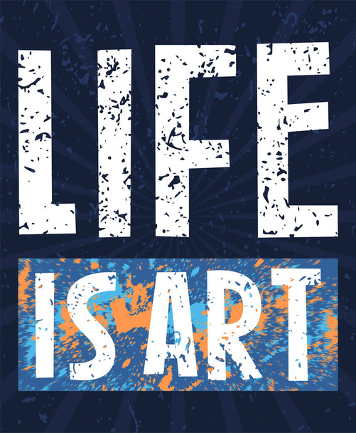 Life is art typography poster and apparel concept - Vektor, Bild