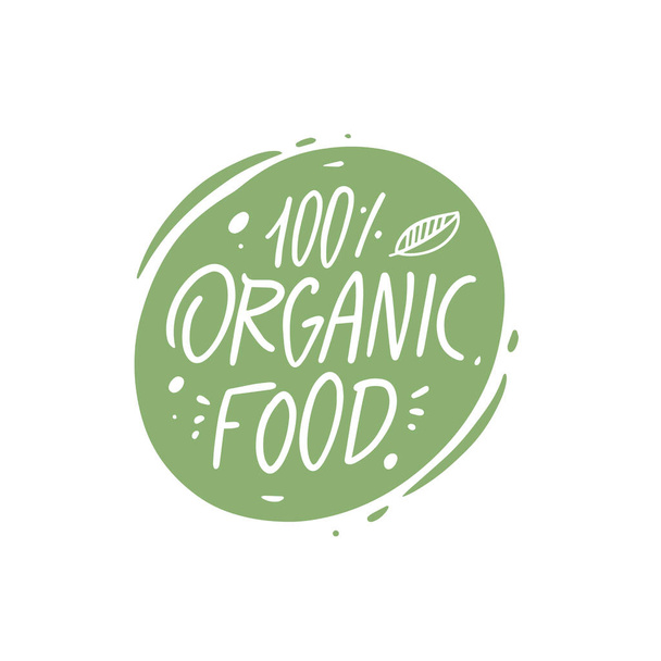 100 Organic Food. Green color shape and white color lettering text. Hand drawn sticker sign. - Vector, Image
