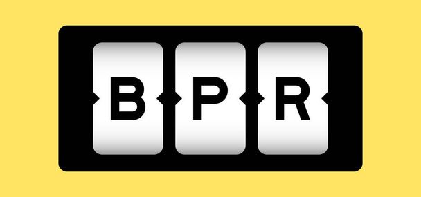 Zwarte kleur in woord BPR (afkorting van Business Process Reengineering of Batch processing record) op slot banner met gele kleur achtergrond - Vector, afbeelding