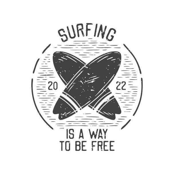american vintage illustration surfing is a way to be free for t shirt design - Vektori, kuva