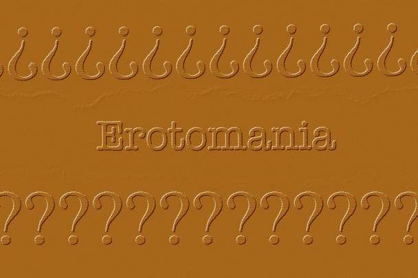 Erotomania - Photo, Image