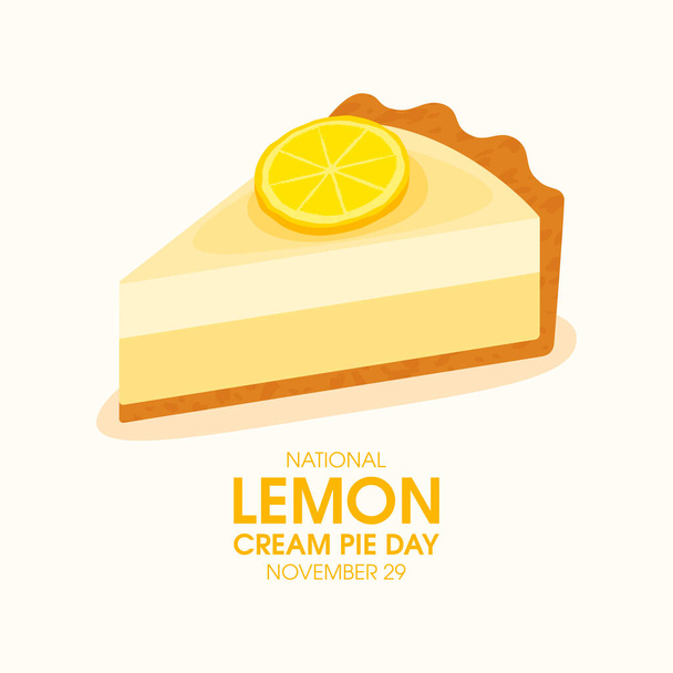 National Lemon Cream Pie Day vector. Rebanada de crema de limón icono de la torta vector. 29 de noviembre. Día importante - Vector, Imagen