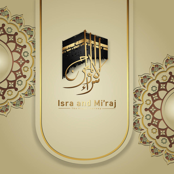 "Al-Isra wal Mi 'raj Profeta Muhammad caligrafía saludo plantilla de fondo con adorno de arte islámico mosaico floral. Adecuado para tarjetas de felicitación, póster, banner y otros usuarios - Vector, Imagen