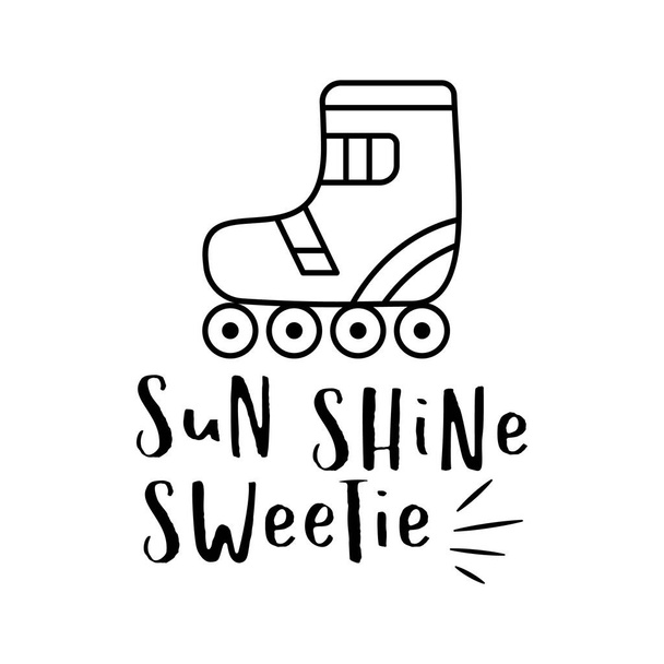 Creative silhouette style vector illustration of roller blade and Sun Shine Sweetie text on white background. - Vector, imagen