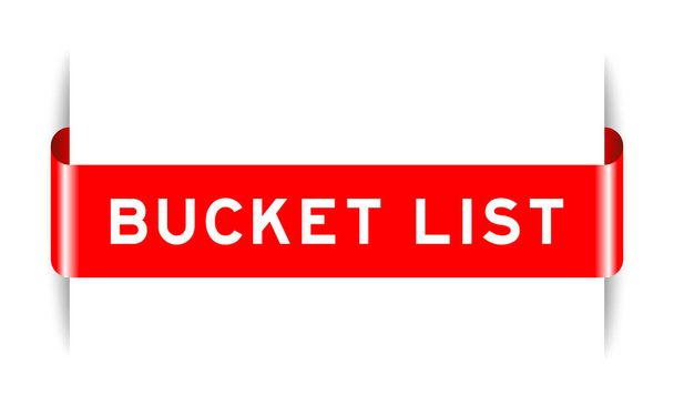 Red color inserted label banner with word bucket list on white background - Vektör, Görsel