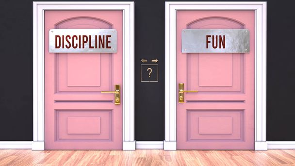 Discipline or Fun - making decision by choosing either one option. Two alaternatives shown as doors leading to different outcomes. - Fotó, kép