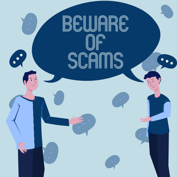 Writing displaying text Beware Of Scams, Conceptual photo Stay alert to avoid fraud caution be always safe security Two Colleagues Standing Discussing New Ideas With Big Speech Bubble - Fotoğraf, Görsel