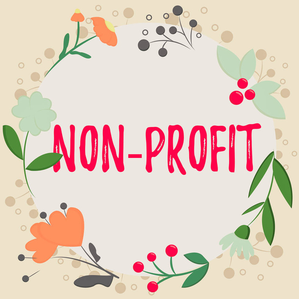 Conceptual display Non Profit, Business overview providing products or service without paying back in return Frame Decorated With Colorful Flowers And Foliage Arranged Harmoniously. - Фото, изображение