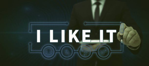 Sign displaying I Like It, Business overview To be pleased with something seeing thumbs up following network Businessman in suit holding open palm symbolizing successful teamwork. - Φωτογραφία, εικόνα