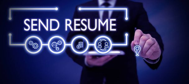 Text sign showing Send Resume, Business approach brief account persons education qualifications and occupations Businessman in suit holding open palm symbolizing successful teamwork. - Foto, Imagem