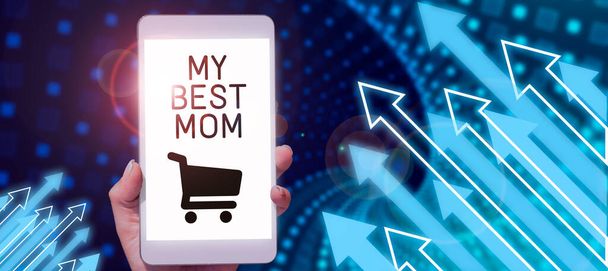 Hand writing sign My Best Mom, Business showcase Admire have affection good feelings love to your mother Businessman Holding A Tablet On Hand With Arrows Going Up Abstract Design. - Zdjęcie, obraz