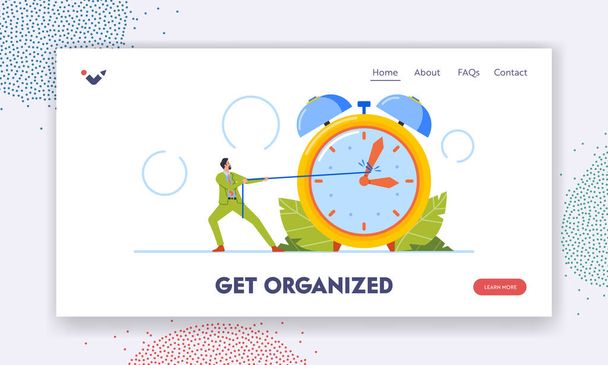 Get Organized Landing Page Template. Tiny Business Man Pull Arrows of Huge Alarm Clock, Male Character Rushing To Work Trying To Stop or Back Time Concept. Cartoon People Vector Illustration - Vektor, kép