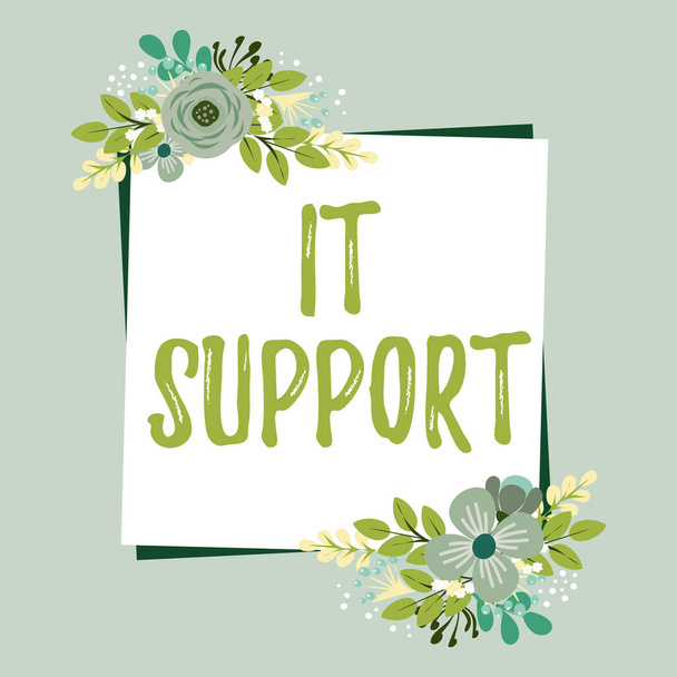 Text showing inspiration It Support, Business idea Lending help about information technologies and relative issues Blank Frame Decorated With Abstract Modernized Forms Flowers And Foliage. - Foto, imagen