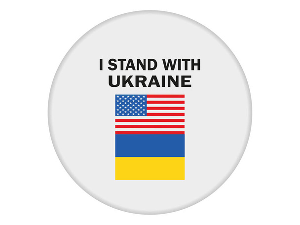 I stand with Ukraine, national flags of USA and Ukraine button. Vector - Vektor, obrázek