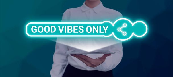 Conceptual caption Good Vibes Only, Business overview Just positive emotions feelings No negative energies Businesswoman Holding Tablet With Search Bar With New Ideas Popping Out. - Foto, Bild