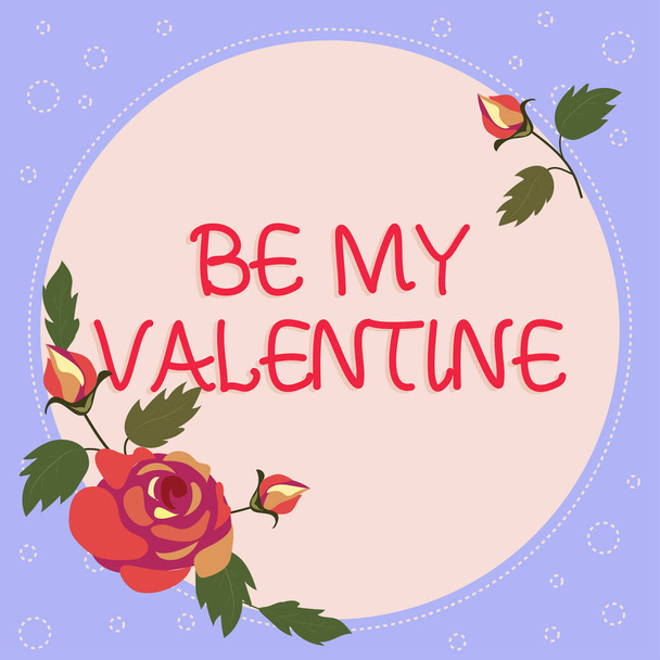 Writing text Be My Valentine, Business concept Πρόταση για ραντεβού στις 14 Φεβρουαρίου ρομαντικά συναισθήματα Πλαίσιο με φύλλα και λουλούδια Γύρω και σημαντικές ανακοινώσεις Μέσα. - Φωτογραφία, εικόνα