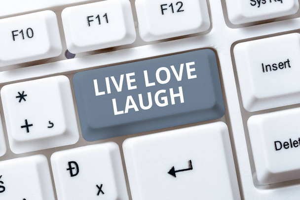 Inspiration showing sign Live Love Laugh, Word Written on Be inspired positive enjoy your days laughing good humor -48672 - 写真・画像