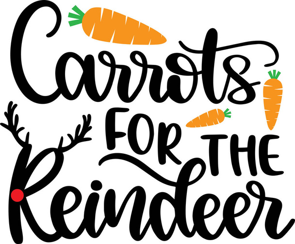 Carrots For the Reindeer Vector, Santa Vector, Merry Christmas Vector, Holiday Vector Files - ベクター画像