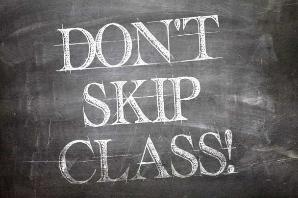 Don't Skip Class written on blackboard - Photo, Image