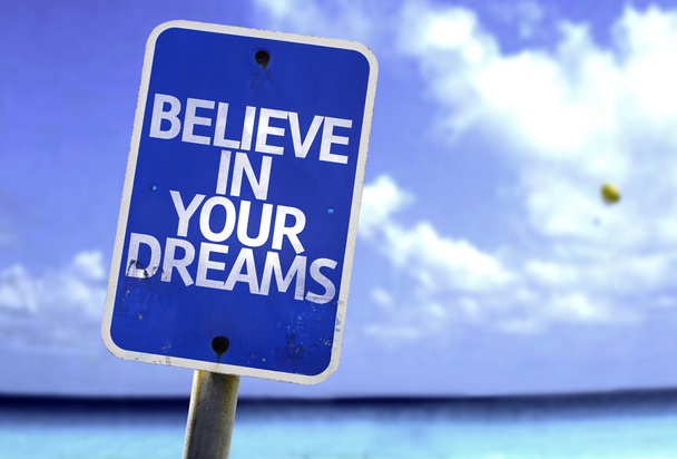 Croyez en vos rêves signe
 - Photo, image
