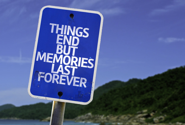 Las cosas terminan pero los recuerdos duran para siempre
 - Foto, Imagen