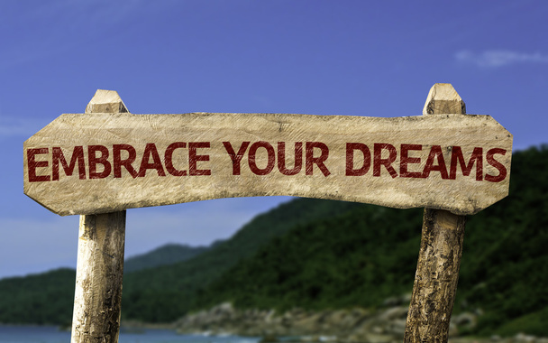 Знак "Обнимите свои мечты"
 - Фото, изображение
