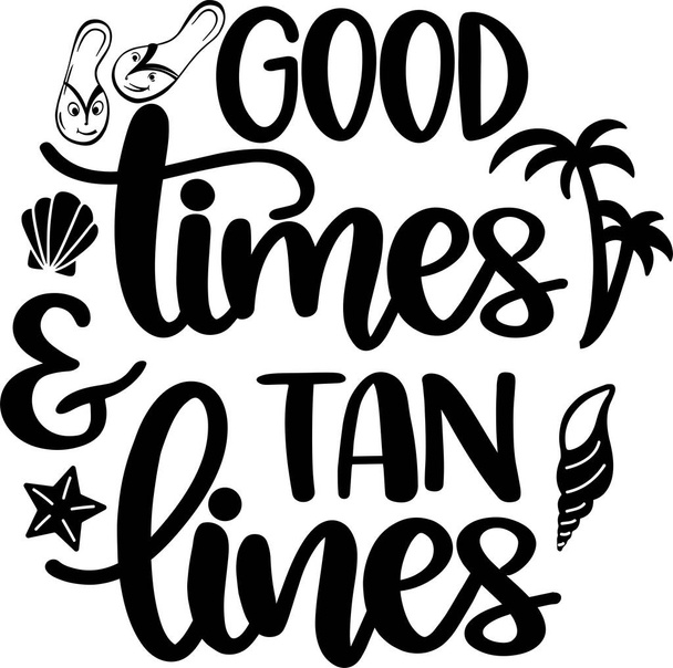 Good Times And Tan Lines, Beach, Summer Holiday, Vector Illustration File - Vector, Image