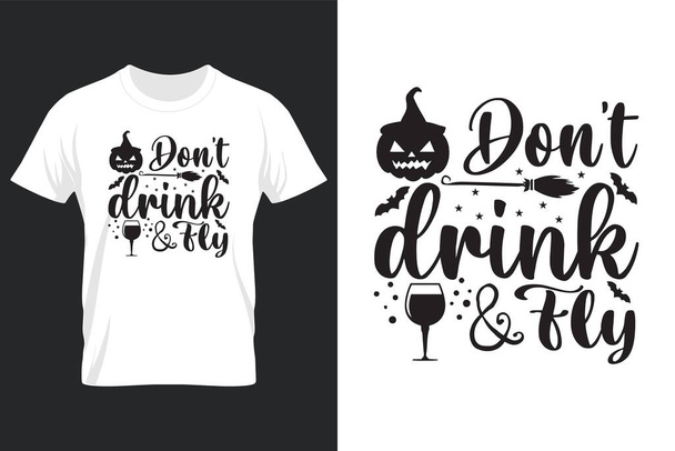 Don't Drink & Fey, Halloween SVG T Shirt Design - Vektor, obrázek