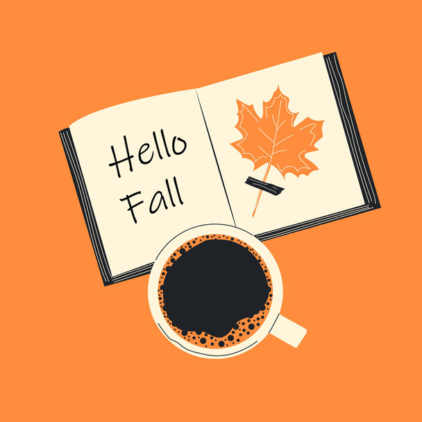 An open book with the inscription hello fall. A cup of tea or coffee on an isolated orange background. Autumn  atmosphere for reading books. Modern flat cartoon style. - Vektor, Bild