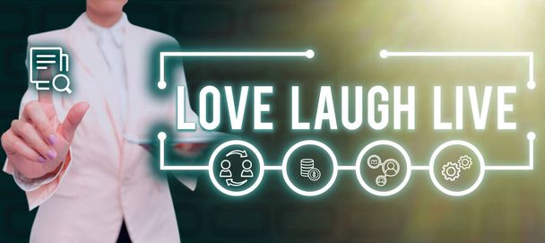 Text caption presenting Love Laugh Live, Business approach Be inspired positive enjoy your days laughing good humor Lady in suit holding pen symbolizing successful teamwork accomplishments. - Foto, Imagem