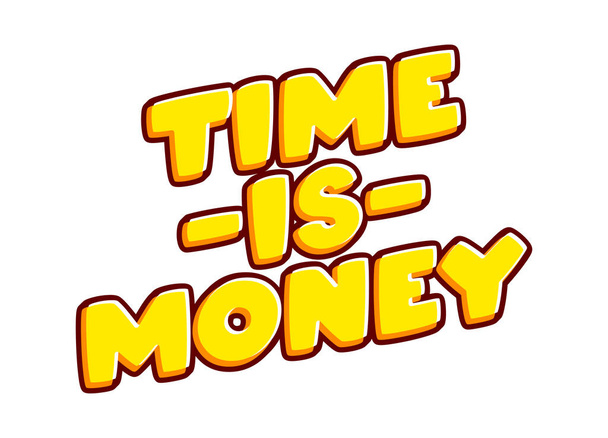Time is money business concept lettering isolated on white colourful text effect design vector. Text or inscriptions in English. The modern and creative design has red, orange, yellow colors.. - Vektor, obrázek