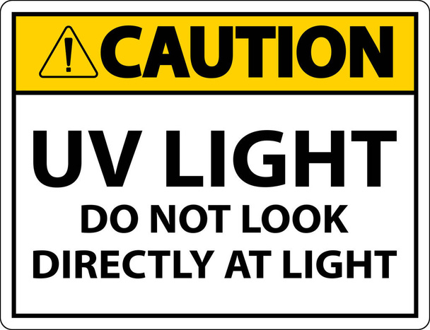 UV Light Do Not Look Directly At Light Sign On White Background - Vector, afbeelding