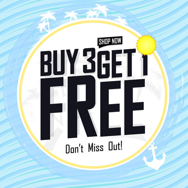 Buy 3 Get 1 Free. Sale poster design template, special offer. Final deal, spend up and save more, dont miss out. Discount banner, vector illustration. - Vektor, obrázek