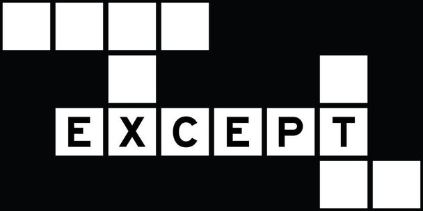 Alphabet letter in word except on crossword puzzle background - Vecteur, image