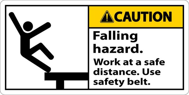 Caution Falling Hazard Use Safety Belt Sign On White Background - Vetor, Imagem