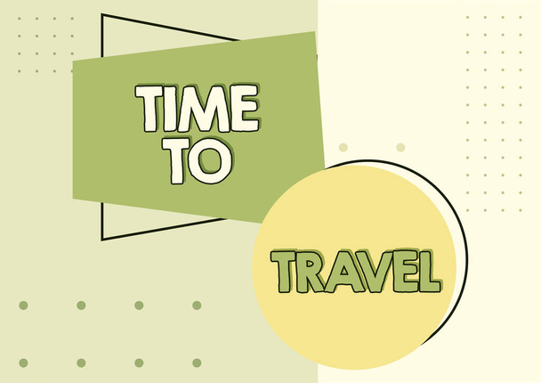 Handschriftliches Zeichen Time To Travel, Konzeptfoto Verschieben oder im Urlaub von einem Ort zum anderen Cloud Thought Bubble mit Vorlage für Web-Banner und Werbung. - Foto, Bild
