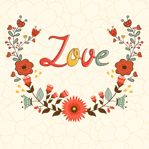 Love card. Elegant card with floral wreath and handwritten text - Vektori, kuva