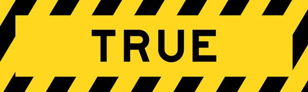Желтый и чёрный цвет с полосой на этикетке со словом true - Вектор,изображение