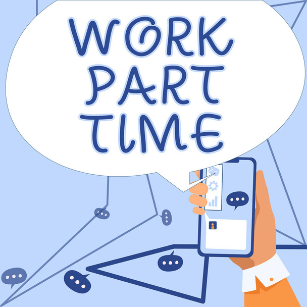 Концептуальный заголовок Work Part Time, Business concept Работа, которая не является постоянной, но в состоянии выполнить хорошо речи пузырь с важной информацией, размещенной перед Net. - Фото, изображение