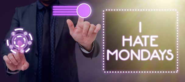 Jelzés megjelenítése I Hate Monday, Business concept Nem tetszik a hét első napja Vissza a rutinhoz és a munkához - Fotó, kép