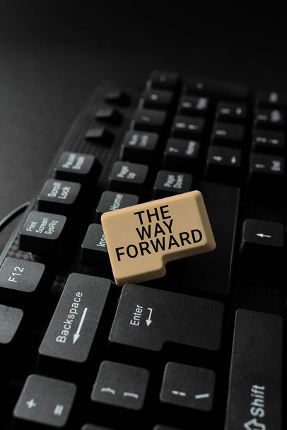 Käsin kirjoittaminen merkki The Way Forward, Concept merkitys Suunta jatkaa menestystä Motion strategia - Valokuva, kuva