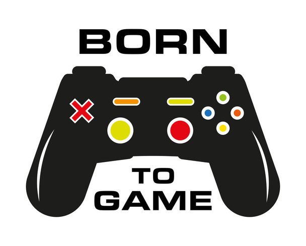 Born To Game - Colourful Vector Illustrator - Vector, Imagen