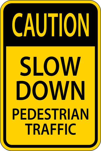 Caution Slow Down Pedestrian Traffic Sign On White Background - Wektor, obraz