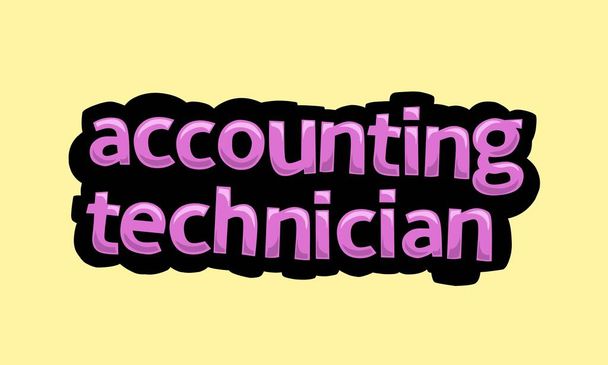ACCOUNTING TECHNICIAN writing vector design on a yellow background very simple and very cool - Vektor, Bild
