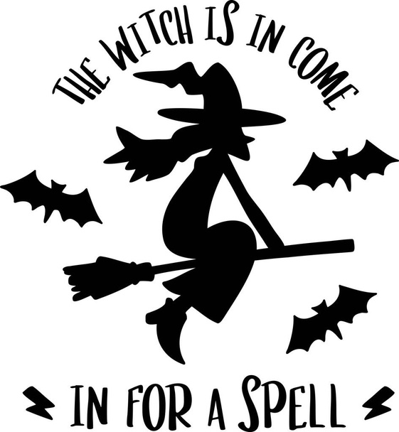 the witch is in come in for a spell lettering illustration isolated on background - Διάνυσμα, εικόνα