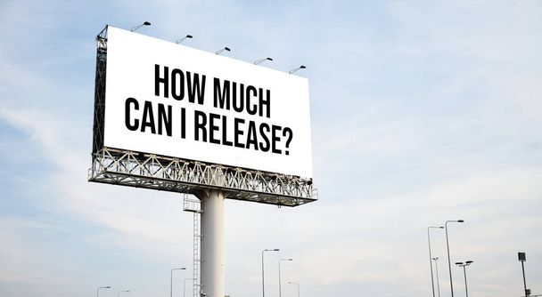 How much can I release? text message on signboard with blue sky - Fotoğraf, Görsel