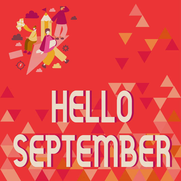 Handschrift teken Hallo septembergretig op zoek naar een warm welkom aan de maand september, Woord voor gretig op zoek naar een warm welkom aan de maand september - Foto, afbeelding