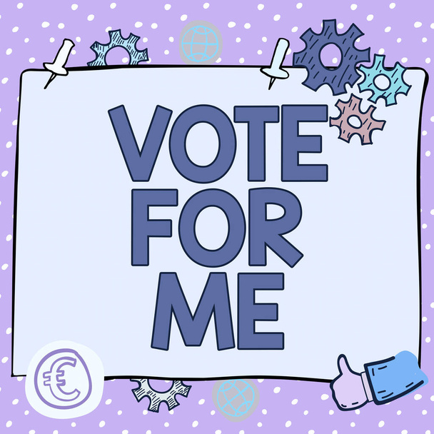 Légende du texte présentant Vote For Me, Photo conceptuelle Campagne pour une position gouvernementale lors des prochaines élections - Photo, image