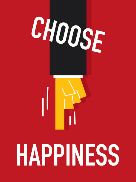Words CHOOSE HAPPINESS - Vector, Image