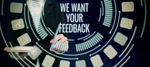 Teksten weergeven Wij willen uw feedback, conceptuele foto om prestaties of product tijdig te verbeteren - Foto, afbeelding